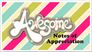 Awesome Notes of Appreciation